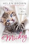 Mickey: The Cat Who Raised Me