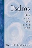 Psalms The Prayer Book Of The Bible
