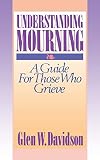 Understanding Mourning (Religion & Medicine)