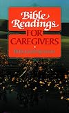 Bible Readings for Caregivers (Bible Readings Series)