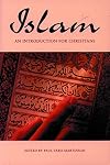 Islam: An Introduction for Christians (Arab Culture and Islamic Awareness)