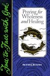 Praying for Wholeness and Healing (Face to Face with God)