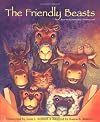 The Friendly Beasts : based on the traditional Christmas carol