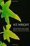 Reflecting the Glory: Meditations for Living Christ's Life in the World