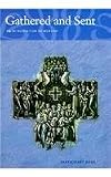 Gathered and Sent: An Introduction to Worship (New Joy of Discovery)