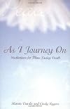 As I Journey on: Meditations for Those Facing Death