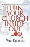 Turn Your Church Inside Out: Building a Community for Others