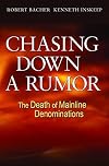 Chasing Down a Rumor: The Death of Mainline Denominations