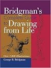 Bridgman's Complete Guide to Drawing from Life