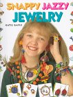 Cover of Snappy, Jazzy Jewelry
