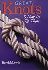 Great Knots & How To Tie Them