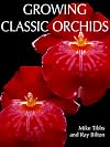 Growing Classic Orchids (Growing Classics Series)