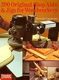 200 Original Shop Aids Jigs For Woodworkers