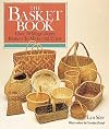 The Basket Book: Over 30 Magnificent Baskets to Make and Enjoy