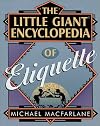 The Little Giant Encyclopedia of Etiquette