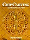 Chip Carving: Techniques & Patterns