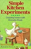 Simple Kitchen Experiments: Learning Science With Everyday Foods