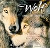 Wolf: Spirit of the Wild: A Celebration of Wolves in Word and Image