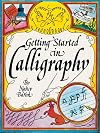 Getting Started in Calligraphy