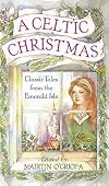 A Celtic Christmas: Classic Tales from the Emerald Isle