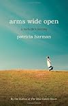 Arms Wide Open: A Midwife's Journey