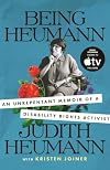 Being Heumann: An Unrepentant Memoir of a Disability Rights Activist