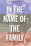 In the Name of the Family: Rethinking Family Values in the Postmodern Age