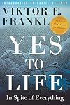 Yes to Life: In Spite of Everything