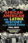 An African American and Latinx History of the United States