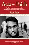 Acts of Faith: The Story of an American Muslim, in the Struggle for the Soul of a Generation