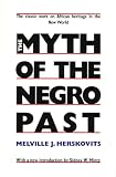 The Myth Of The Negro Past