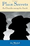 Plain Secrets: An Outsider Among the Amish