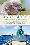 Rare Birds: The Extraordinary Tale of the Bermuda Petrel and the Man Who Brought It Back from Extinction