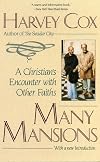 Many Mansions: A Christian's Encounter with Other Faiths