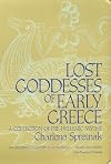 Lost Goddesses of Early Greece: A Collection of Pre-Hellenic Myths