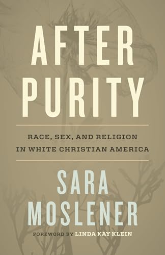 After Purity : by Moslener, Sara