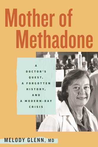 Mother of Methadone : by Glenn, Melody