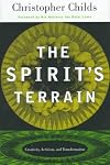 The Spirit's Terrain: Creativity, Activism, and Transformation