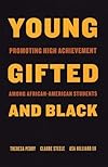 Young, Gifted, and Black: Promoting High Achievement among African-American Students