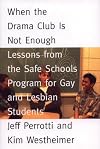 When the Drama Club is Not Enough: Lessons from the Safe Schools Program for Gay and Lesbian Students