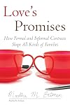 Love's Promises: How Formal and Informal Contracts Shape All Kinds of Families (Queer Ideas/Queer Action)