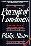 The Pursuit of Loneliness