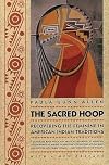 The Sacred Hoop: Recovering the Feminine in American Indian Traditions