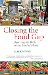 Closing the Food Gap: Resetting the Table in the Land of Plenty