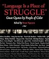 Language Is a Place of Struggle: Great Quotes by People of Color