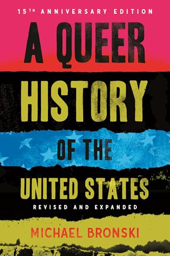 A Queer History of the United States / by Bronski, Michael
