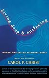 Diving Deep and Surfacing: Women Writers on Spiritual Quest