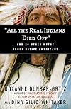 All the Real Indians Died off and 20 Other Myths About Native Americans