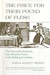 The Price for Their Pound of Flesh: The Value of the Enslaved, from Womb to Grave, in the Building of a Nation