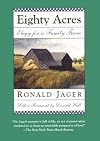 Eighty Acres Elegy for a Family Farm